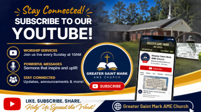Subscribe to Greater Saint Mark AME Church on YouTube